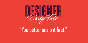 Designer dirty talk